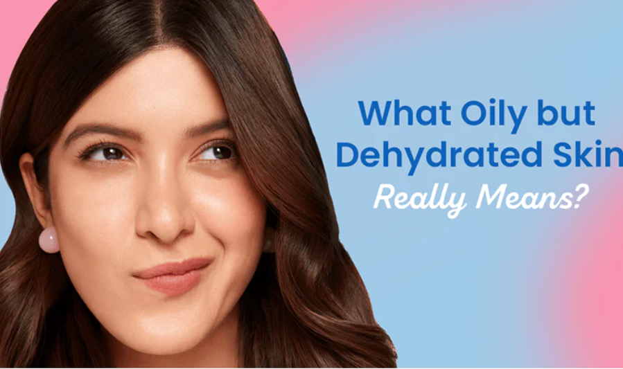 Understanding Oily Skin