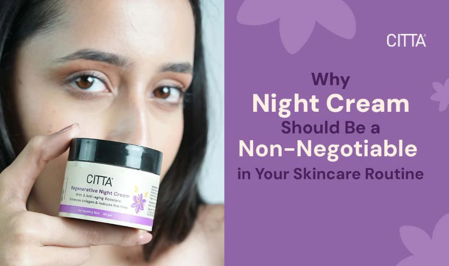 Why Night Skincare is Crucial