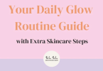 daily skincare routine guide
