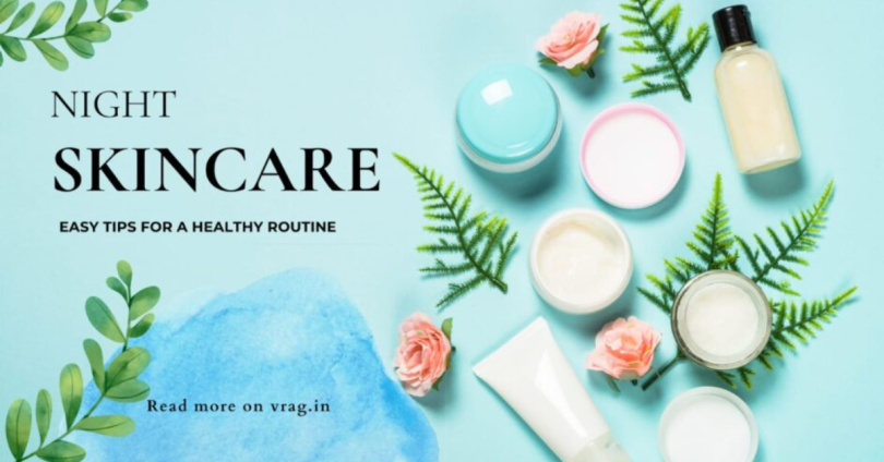 night skincare routine tips